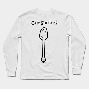 Got Spoons? Long Sleeve T-Shirt